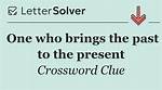 Past and Present Crossword Clue and Answer