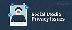 Privacy Concerns and Social Media Impact