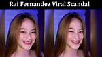 Rai Fernandez Scandal: Viral Video on Twitter