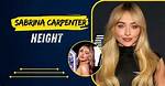 Sabrina Carpenter's Height: the Rising Star's Dimensions and More