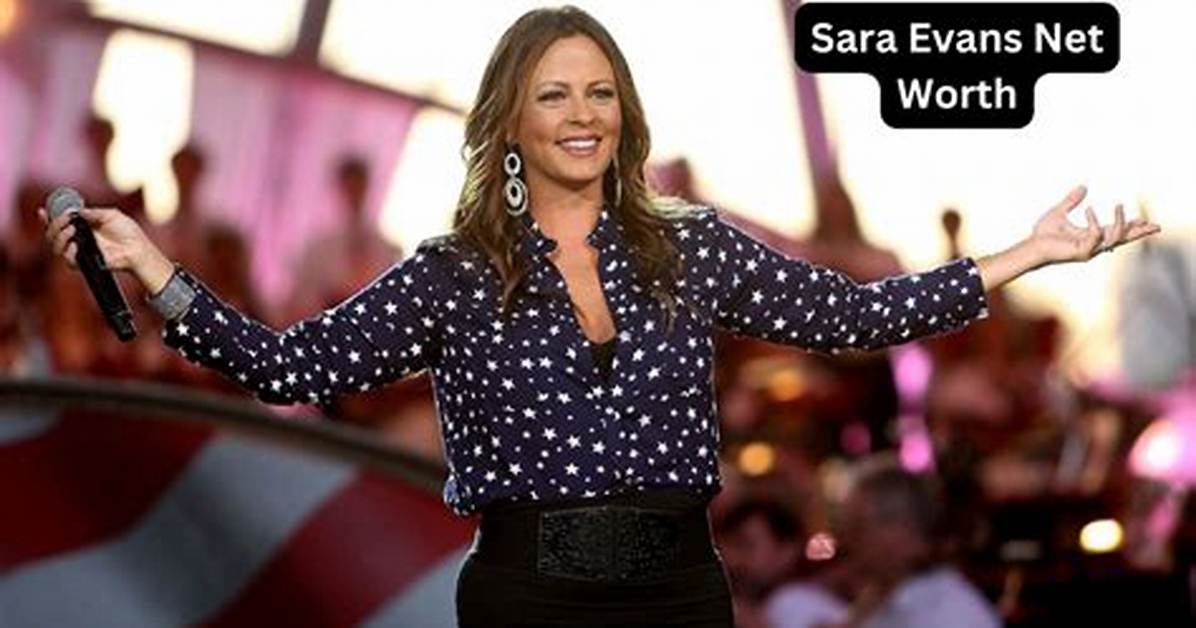 Sara Evans Net Worth 2024: Income, Salary, Career, Bio