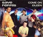 Save Ferris’scome on Eileen Lyrics