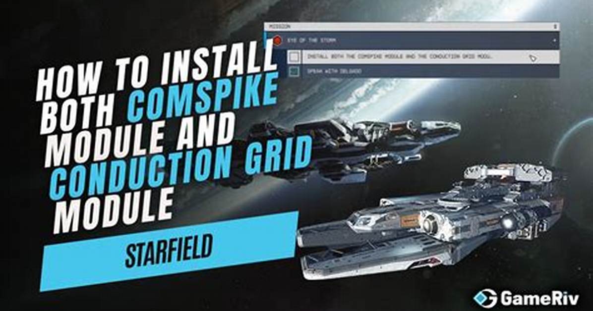 Starfield: How to Install Comspike & Conduction Grid Module