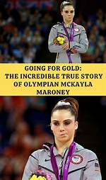 The Intimate Story of Mckayla Maroney's Family: Exploring Her Roots