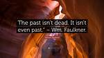 The Past Isn't Even Past