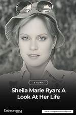 The Ultimate Guide to Sheila Marie Ryan: a Profile of Success