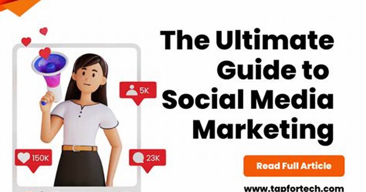 The Ultimate Guide to the Social Media