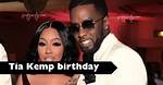 Tia Kemp: Celebrating the Enigmatic Star's Birthday Date