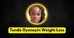 Tunde Oyeneyin Height, Weight, Net Worth, Age, Wiki, Who, Instagram, Biography