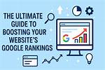 Ultimate Guide to Checking Your Google Rankings Effortlessly