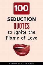 Unforgettable and Intense Seduction Quotes to Ignite Your Desire