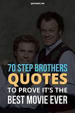Unforgettable Step Brothers Quotes That Will Make You Laugh