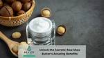 Unlock the Secrets of Shea Butter as a Sunscreen: Discoveries and Insights