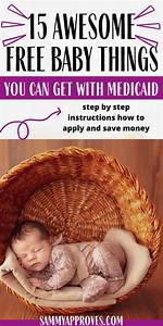 Unlocking Free Baby Stuff Through Medicaid: a Guide for New Parents