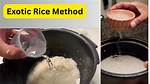 Unlocking the Secrets of Exotic Rice Method Ingredients