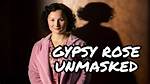 Unmasking the Truth: What Did Gypsy Rose’s Mum Do to Her?