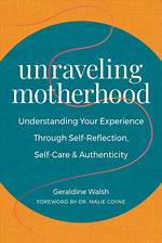 Unraveling the Enigma of Motherhood