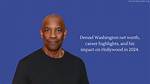 Unveiling Denzel Washington's Net Worth 2024: Secrets and Surprises Revealed