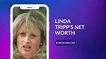 Unveiling Linda Tripp's Net Worth at Death: Surprising Revelations