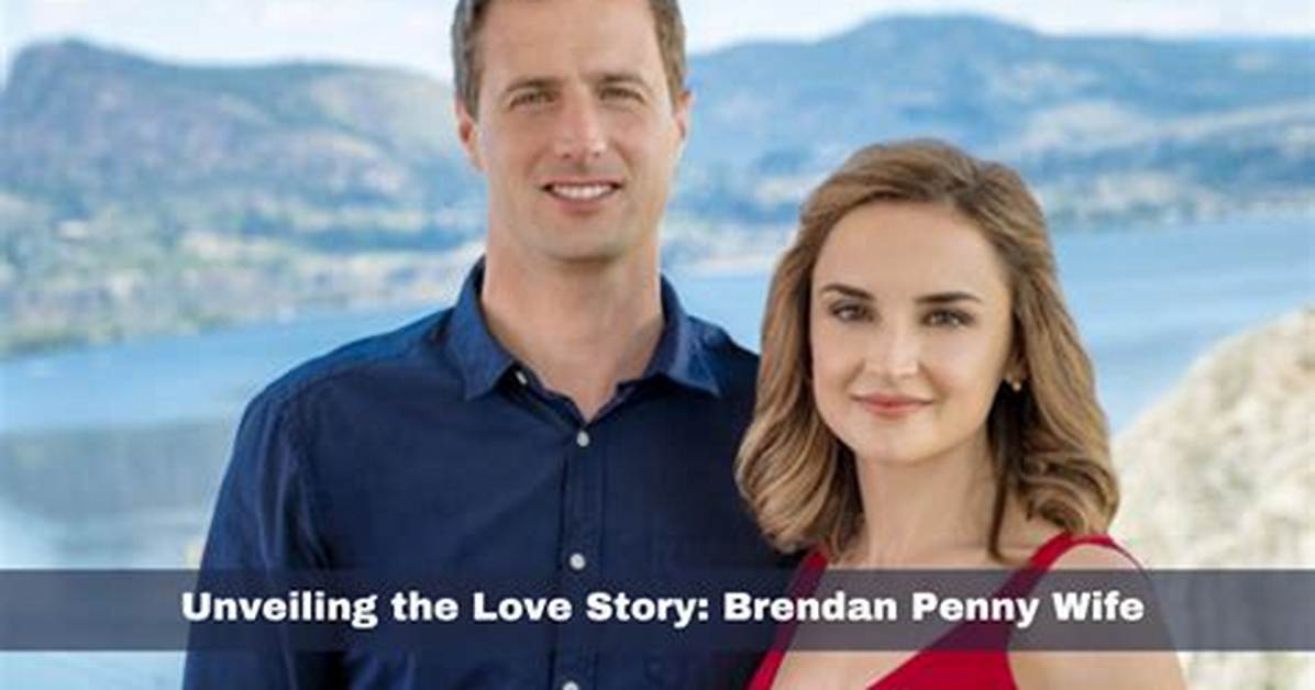 Unveiling the Enigmatic World of Brendan Penny's Partner