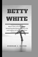 Unveiling the Extraordinary Life of Betty Lou Bredemus: Julius Roberts' Enigmatic Wife