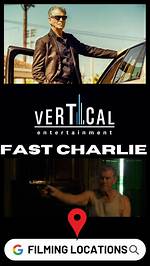 Unveiling the Locations: Where Was Fast Charlie Filmed?