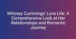 Unveiling the Love Life of Whitney Cummings: Who Is Her Boyfriend?