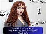 Unveiling the Mystery: Chappell Roan Real Name
