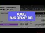 Unveiling the Power of Google Rank Checker: Your Path to Digital Success