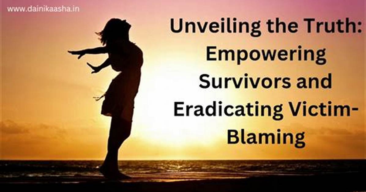 Unveiling the Truth and Empowering Survivors