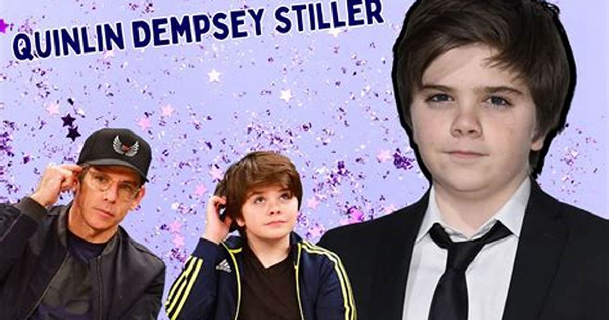 Unveiling the World of Quinlin Dempsey Stiller: a Journey of Discovery