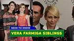 Vera Farmiga's Siblings: a Complete Guide