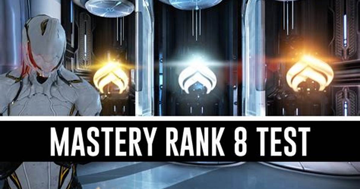 Warframe Rank 8 Mastery Test Guide
