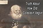 Was Colestein Veglin a 615-Year-Old Wonder?