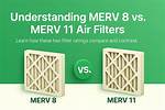 What Is the Difference Between a Merv 8 and a Merv 13 Filter?