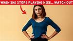When She Stops Playing Nice: the Unveiling of a Stronger Self