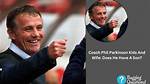 Who Is Phil Parkinson Wife? Coach Married Life and Kids Details