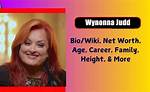 Wynonna Judd Height, Weight, Net Worth, Age, Birthday, Wikipedia, Who, Nationality, Biography